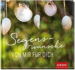 Segenswünsche von mir für Dich Segenswünsche von mir für Dich