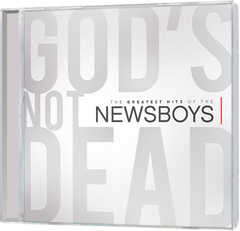 CD: God's Not Dead - The Greatest Hits Of The Newsboys