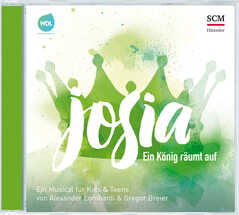 Alexander Lombardi - Gregor Breier - Josia - Ein König räumt auf Josia - Ein König räumt auf