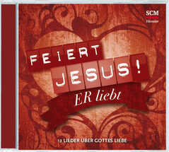 CD: Feiert Jesus! Er liebt