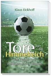Klaus Eickhoff - Tore für das Himmelreich Tore für das Himmelreich