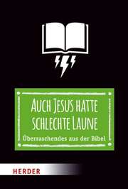 Thomas Schwartz - Auch Jesus hatte schlechte Laune Auch Jesus hatte schlechte Laune