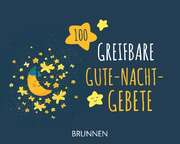 Irmtraud Fröse-Schreer - Greifbare Gute-Nacht-Gebete Greifbare Gute-Nacht-Gebete