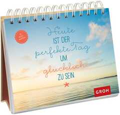 Heute ist der perfekte Tag, um glücklich zu sein - Aufstellbuch